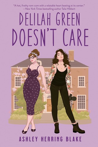Delilah Green Doesn't Care by Ashley Herring Blake book cover
