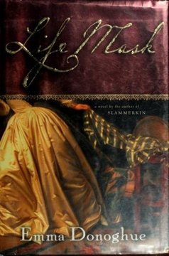 Life Mask by Emma Donoghue book cover