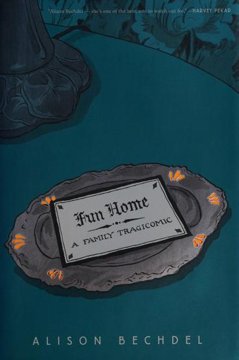 Fun Home: A Family Tragicomic by Alison Bechdel book cover