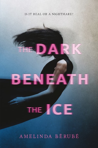 The Dark Beneath the Ice by Amelinda Bérubé book cover