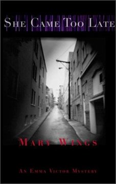 She Came Too Late by Mary Wings book cover