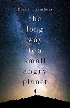 The Long Way to a Small, Angry Planet by Becky Chambers book cover